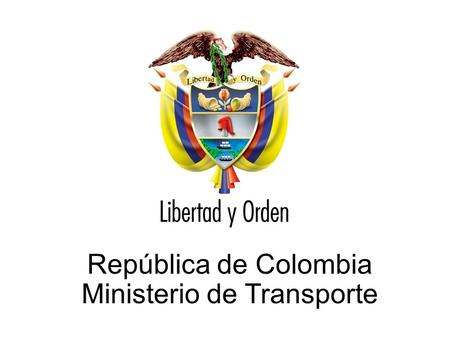 República de Colombia Ministerio de Transporte. Ministerio de Transporte República de Colombia MANIFIESTO ELECTRÓNICO DE CARGA Procedimiento de Control.