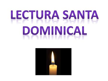 LECTURA SANTA DOMINICAL