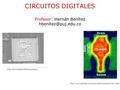 CIRCUITOS DIGITALES Profesor: Hernán Benítez  index.htm#Latest%20Developments
