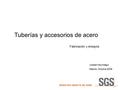 Tuberías y accesorios de acero