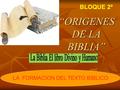“ORIGENES DE LA BIBLIA”