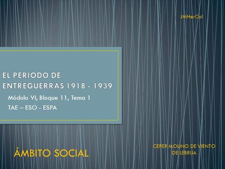 EL PERIODO DE ENTREGUERRAS