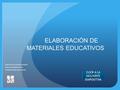 ELABORACIÓN DE MATERIALES EDUCATIVOS Elaboración de materiales educativos Power point-Slideshare-Prezi Colegio Rochester-grado segundo CLICK A LA SIGUIENTE.