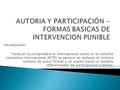 Introducción: Tanto en la jurisprudencia internacional como en la reciente normativa internacional (ECPI) se aprecia un rechazo al sistema unitario de.