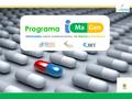 Titular Programa Informados sobre medicamentos de Marca y Genéricos.