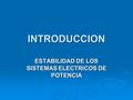 ESTABILIDAD DE LOS SISTEMAS ELECTRICOS DE POTENCIA