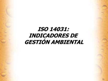 ISO 14031: INDICADORES DE GESTIÓN AMBIENTAL