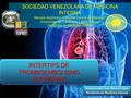 INTERTIPS DE TROMBOEMBOLISMO PULMONAR Responsable: Dra. Blanca López Residente de Medicina Interna Responsable: Dra. Blanca López Residente de Medicina.