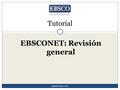 Tutorial EBSCONET: Revisión general support.ebsco.com.