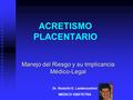 ACRETISMO PLACENTARIO