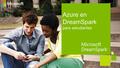 Azure en DreamSpark para estudiantes. Regístrate hoy mismo en Microsoft Azure en DreamSpark Microsoft Azure para DreamSpark Microsoft Azure para DreamSpark.