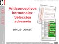 Anticonceptivos hormonales: Selección adecuada BTA ; (1)