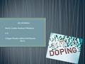 «EL DOPING» Maria Camila Montoya Villamizar 9-2 Colegio Nuestra Señora Del Rosario 2012.