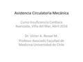 Asistencia Circulatoria Mecánica