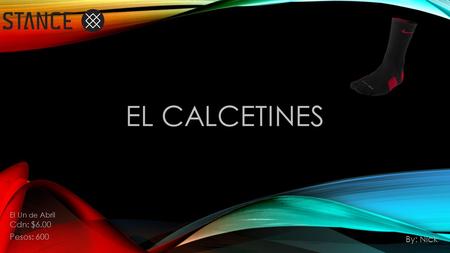 EL CALCETINES Cdn: $6.00 Pesos: 600 El Un de Abril By: Nick.