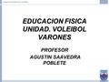 EDUCACION FISICA UNIDAD. VOLEIBOL VARONES