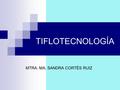 MTRA. MA. SANDRA CORTÉS RUIZ