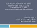 LOS EFECTOS ADVERSOS DEL ESTRÉS PSICOLÓGICO EN EL BALANCE INMUNOREGULATORIO: APLICACIONES A LAS ENFERMEDADES INFLAMATORIAS HUMANAS Ps Jaime E Vargas M.