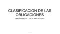 CLASIFICACIÓN DE LAS OBLIGACIONES LIBRO TERCERO, TÍT. I, CAP. III, ONCE SECCIONES s furlotti 2015.