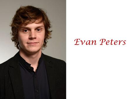 Evan Peters.