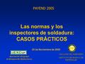 Las normas y los inspectores de soldadura: de Ensayos No Destructivos