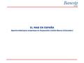 EL MAB EN ESPAÑA Oportunidad para empresas en Expansión (visión Banco Colocador) EL MAB EN ESPAÑA Oportunidad para empresas en Expansión (visión Banco.