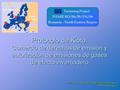 Protocolo de Kioto: Comercio de derechos de emisión y autorización de emisiones de gases de efecto invernadero Galicia, Spain The Netherlands Bacău, Romania.
