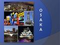 OSAKAOSAKA. TRANSPORTE El Aeropuerto Internacional de Kansai es el principal aeropuerto, localizado en una isla artificial rectangular construida en la.