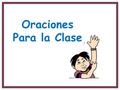 Oraciones Para la Clase. Bien Mal Así Oraciones Para la Clase.