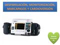 DESFIBRILACIÓN, MONITORIZACIÓN, MARCAPASOS Y CARDIOVERSIÓN