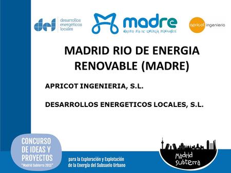 MADRID RIO DE ENERGIA RENOVABLE (MADRE)