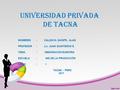 UNIVERSIDAD PRIVADA DE TACNA NOMBRES : CALIZAYA QUISPE., ALAN PROFESOR : Lic. JUAN QUINTEROS E. TEMA : INMIGRACIÓN EUROPEA ESCUELA : ING.DE LA PRODUCCIÓN.