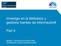 Investiga en la biblioteca y gestiona fuentes de información# Part 4 Módulo 2- Research and Library Skills Developed by Jordina Sala-Branchadell.