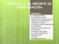 SUBTEMAS : V. CONCLUSIONES Y RECOMENDACIONES *Información complementaria *Referencias Bibliográficas *Apéndices, Anexos X.3. REDACCIÓN E IMPRESIÓN DE LOS.