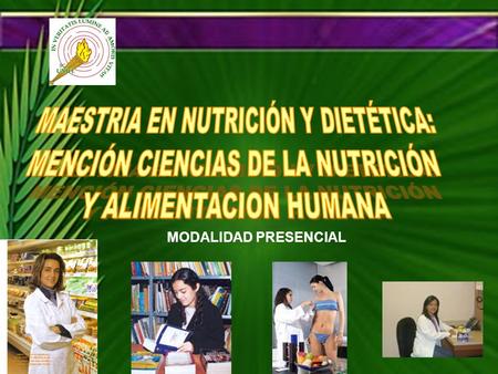 MODALIDAD PRESENCIAL. Av. Los Frutales Nº 954 La Molina. Telf. 4364641 2 Av. Los frutales Nº 954 La Molina. Telef. 4364641 Anx.231.