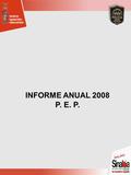 INFORME ANUAL 2008 P. E. P.. CONCEPTO2008 ARMAS ASEGURADAS77 ARMAS CORTAS71 ARMAS LARGAS6 GRANADAS1 CARTUCHOS PARA ARMA CORTA1047 CARTUCHOS PARA ARMA.