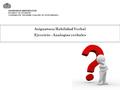 Asignatura: Habilidad Verbal Ejercicio - Analogías verbales UNIVERSIDAD SIMÓN BOLÍVAR DECANATO DE EXTENSIÓN COORDINACIÓN PROGRAMA IGUALDAD DE OPORTUNIDADES.