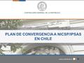 División de Análisis Contable Área o Unidad PLAN DE CONVERGENCIA A NICSP/IPSAS EN CHILE.