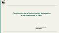 Contribución de la Modernización de regadíos a los objetivos de la DMA Alberto Fernández Lop WWF España.
