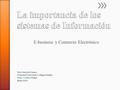 E-business y Comercio Electrónico Por: Sheyla Franco National University Collage Online Prof. Carlos Núñez Buin 1010.