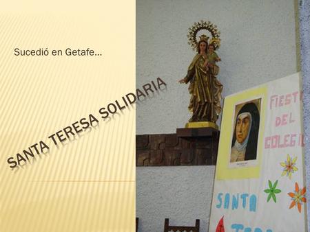 Sucedió en Getafe…. A las 10:00 h celebramos la Eucaristía que es presidida por D. Joaquín López de Andújar y Cánovas del Castillo, obispo de la diócesis.