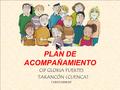 PLAN DE ACOMPAÑAMIENTO CIP GLORIA FUERTES TARANCÓN (CUENCA) TARANCÓN (CUENCA) CURSO 2006/07.