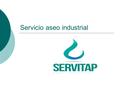 Servicio aseo industrial. Servicio de aseo industrial procedimientos.