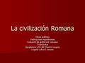 La civilización Romana