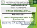 UNIVERSIDAD AUTÓNOMA DEL ESTADO DE MÉXICO FACULTAD DE CONTADURÍA Y ADMINISTRACIÓN MAESTRÍA EN ADMINISTRACIÓN UNIDAD DE APRENDIZAJE DISEÑO ORGANIZACIONAL.