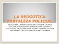 LA NEOGOTICA FORTALEZA POLICIAL Se trata de la sede central de la policia nacional civil (pnc),pero todo el mundo la conocen como el castillo.El viejo.