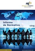 © Management Solutions 2015. Todos los derechos reservados I + Dwww.msmex.com Informe de Normativa 1T16 © Management Solutions 2016. Todos los derechos.