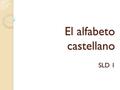 El alfabeto castellano