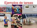 Ejemplos de tareas. Trabajamos el periódico (semanalmente) Lectura de la prensa. Se reparte uno o varios periódicos. Los alumnos-as eligen una noticia,