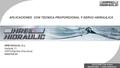 HRE Hidraulic S.L. Tfno. 943742130 Fax. 943742708  APLICACIONES CON TECNICA PROPORCIONAL Y SERVO-HIDRÁULICA HRE Hidraulic,